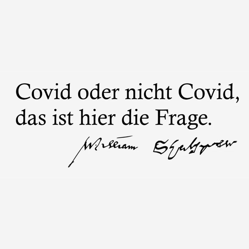 Covid oder nicht Covid das ist hier die Frage
