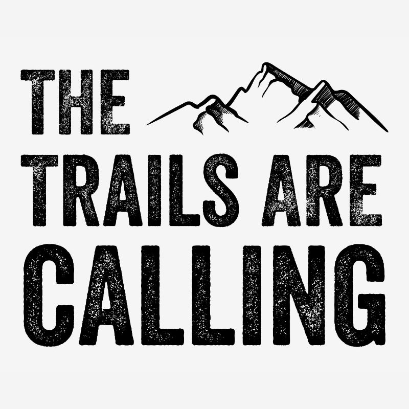 The Trails Are Calling