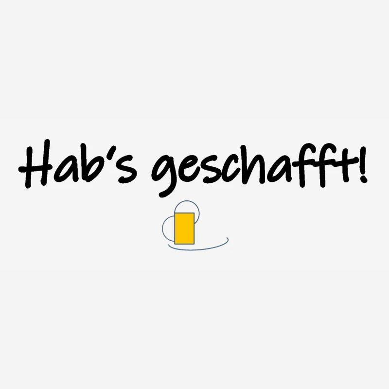Hab's geschafft!
