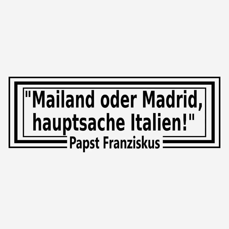 Mailand oder Madrid, hauptsache Italien