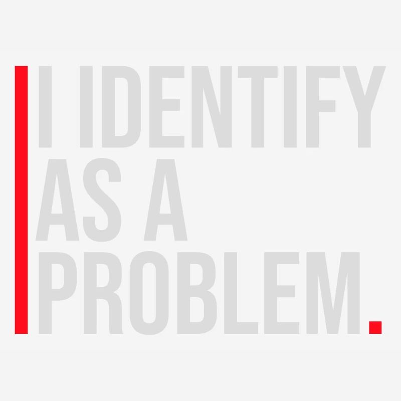 I Identify as a Problem Statement Frech Rebellisch