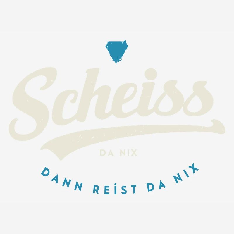 Scheiss da nix