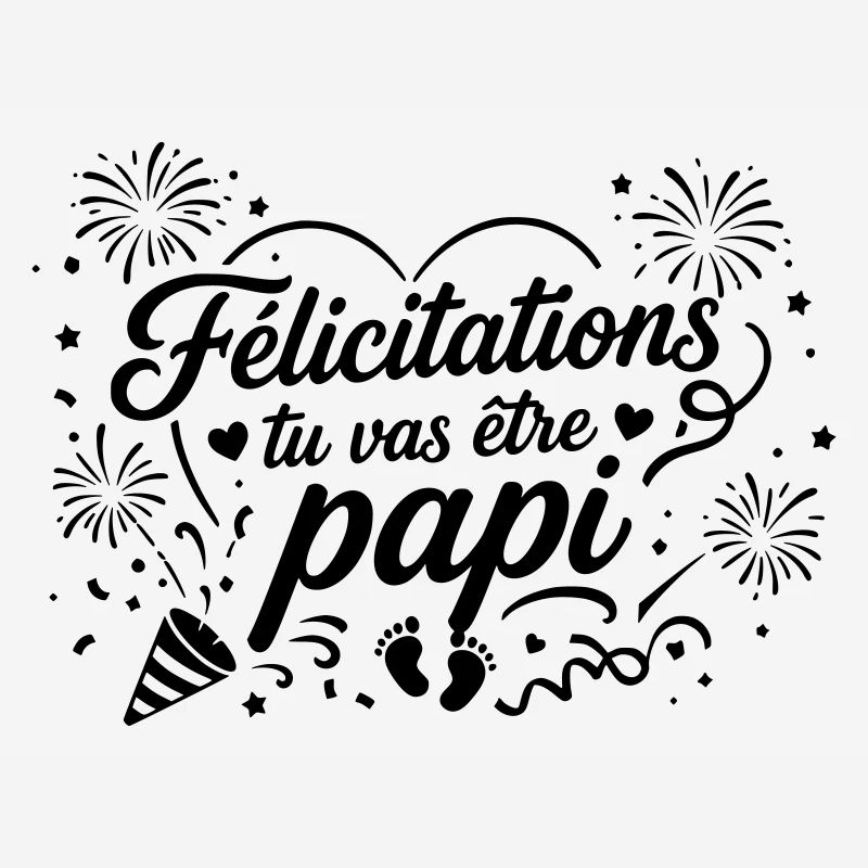 Félicitations tu vas être papi