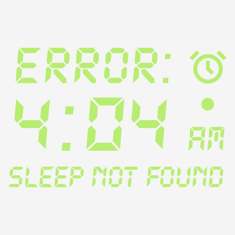 Error 404, sleep not found funny programmer gamer