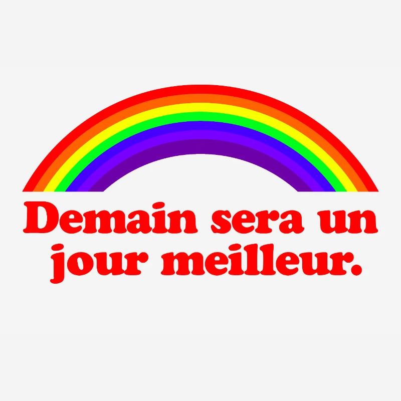 Morgen wird ein besserer Tag – Regenbogen