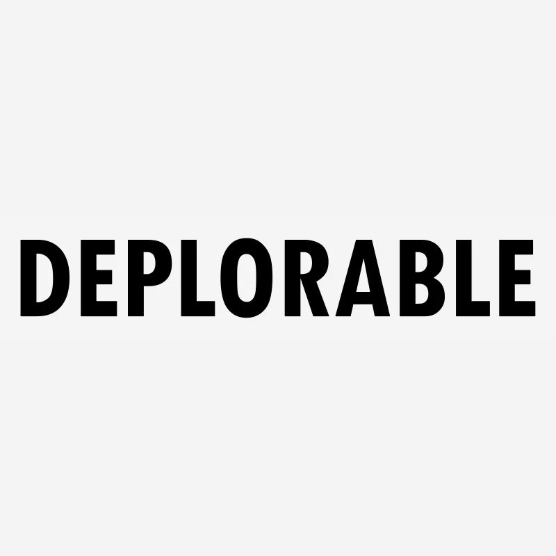 Deplorable