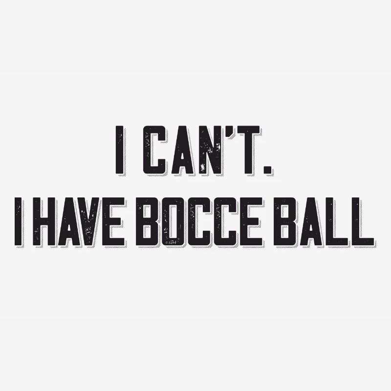 I Cant I Have Bocce Ball with Jack Bocci Game Bocce