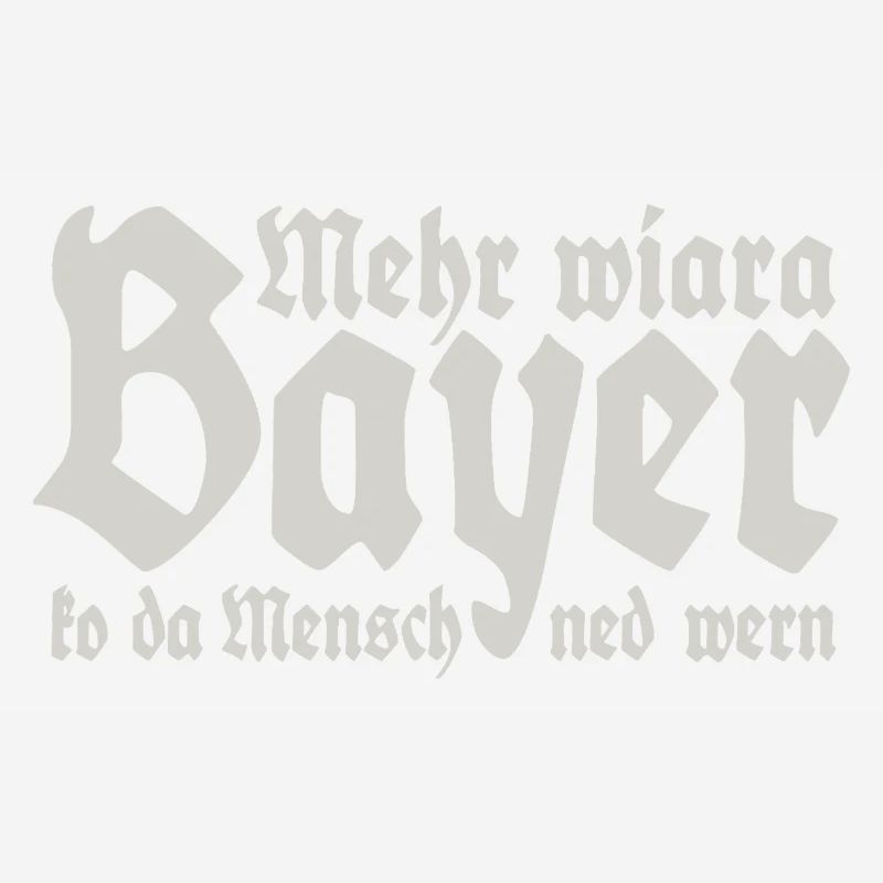 Man cannot become more than a Bavarian