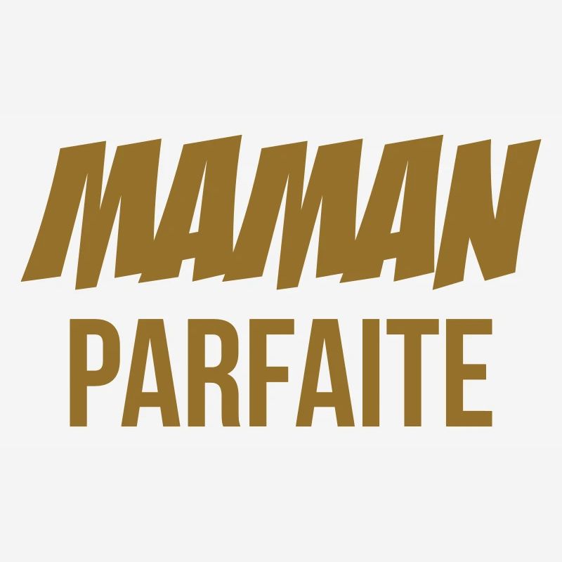 Maman parfaite