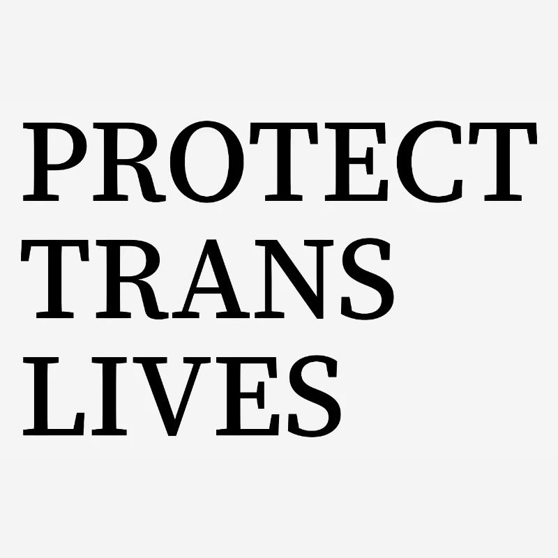 Protect trans lives
