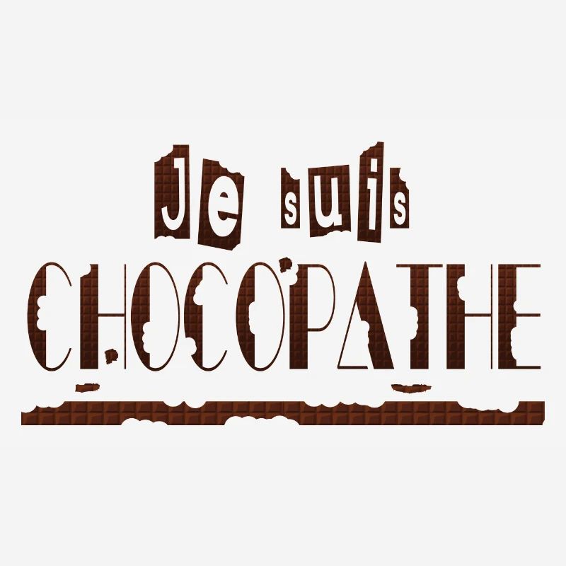 Je suis chocopathe
