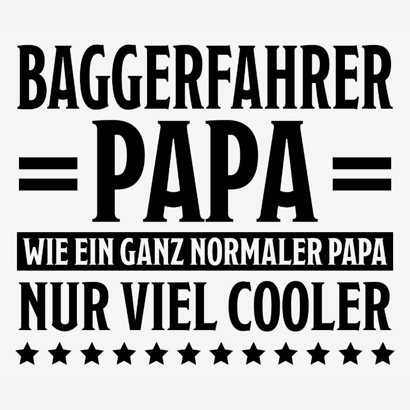Baggerfahrer Lustiger Spruch Beruf Bagger Geschenk