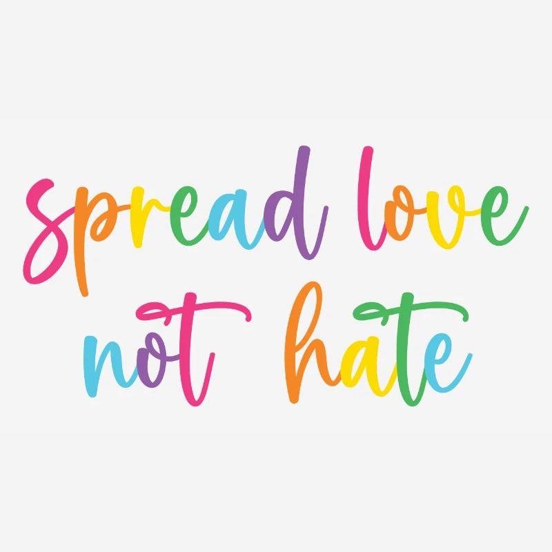 Pride Month - Spread Love Not Hate
