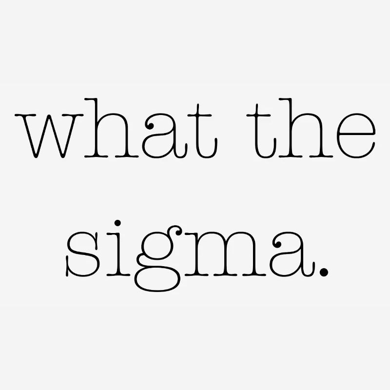 Qu’est-ce que le Sigma