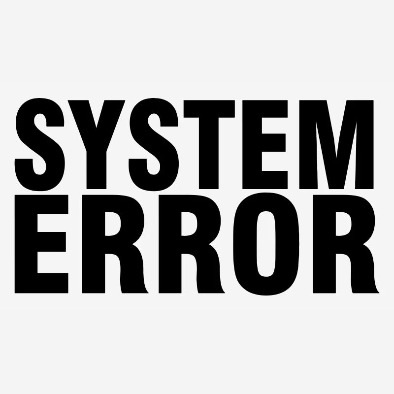 System failure