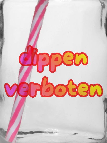 dippen verboten