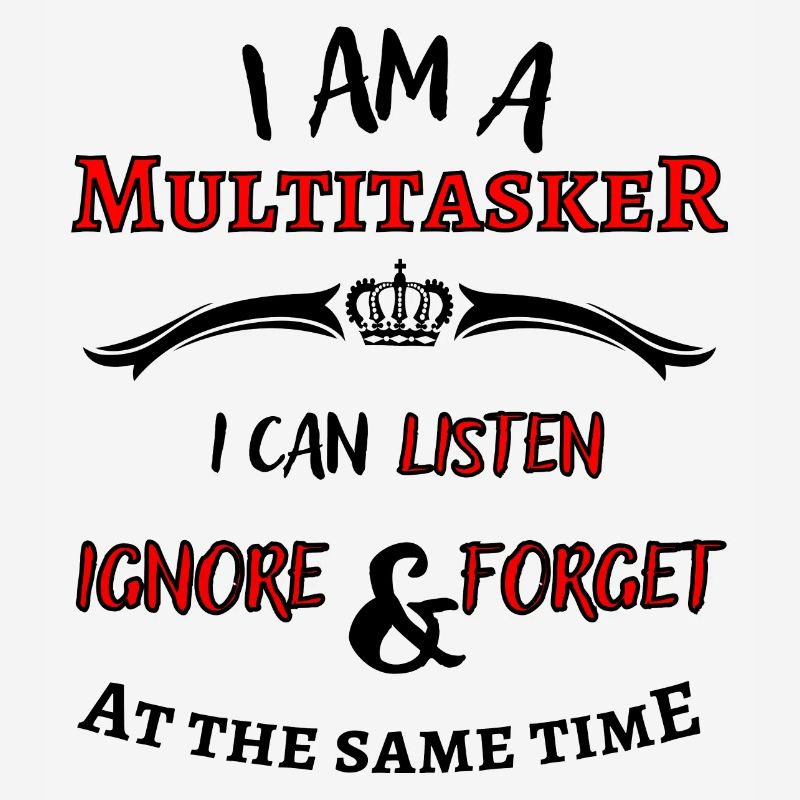 Ich bin ein Multitasker ... cooler Fun Spruch