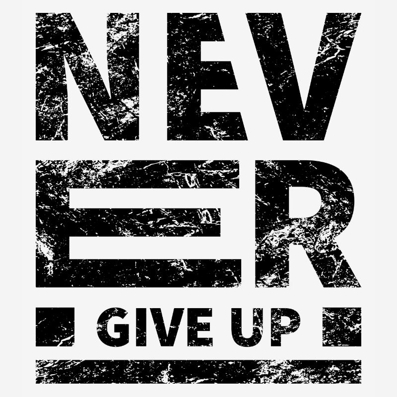 Vintage Never Give Up Grunge Texture