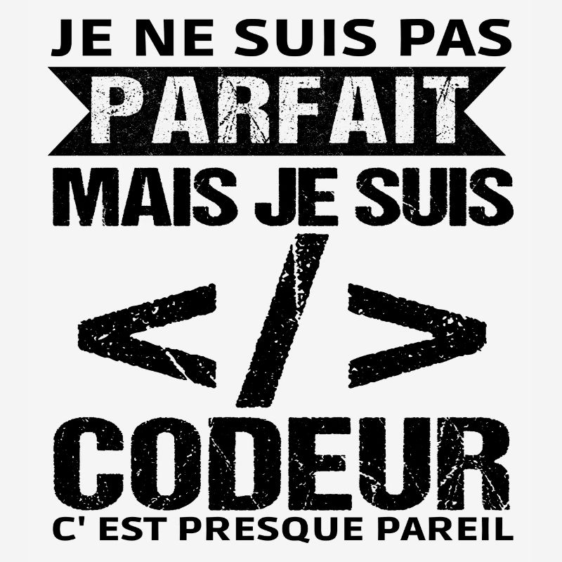 Humour Geek Cadeau Développeur Codeur Programmeur