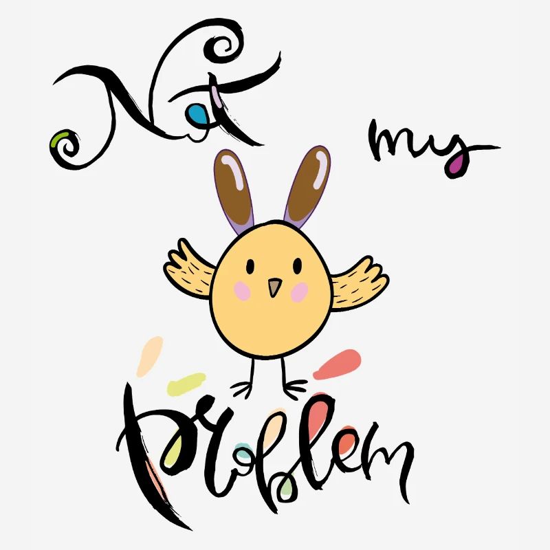 Easter, not my problem