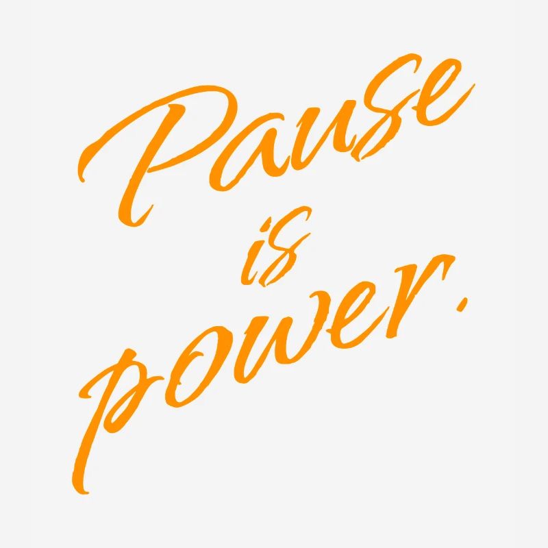 Pause is Power – Rest & Reset Statement