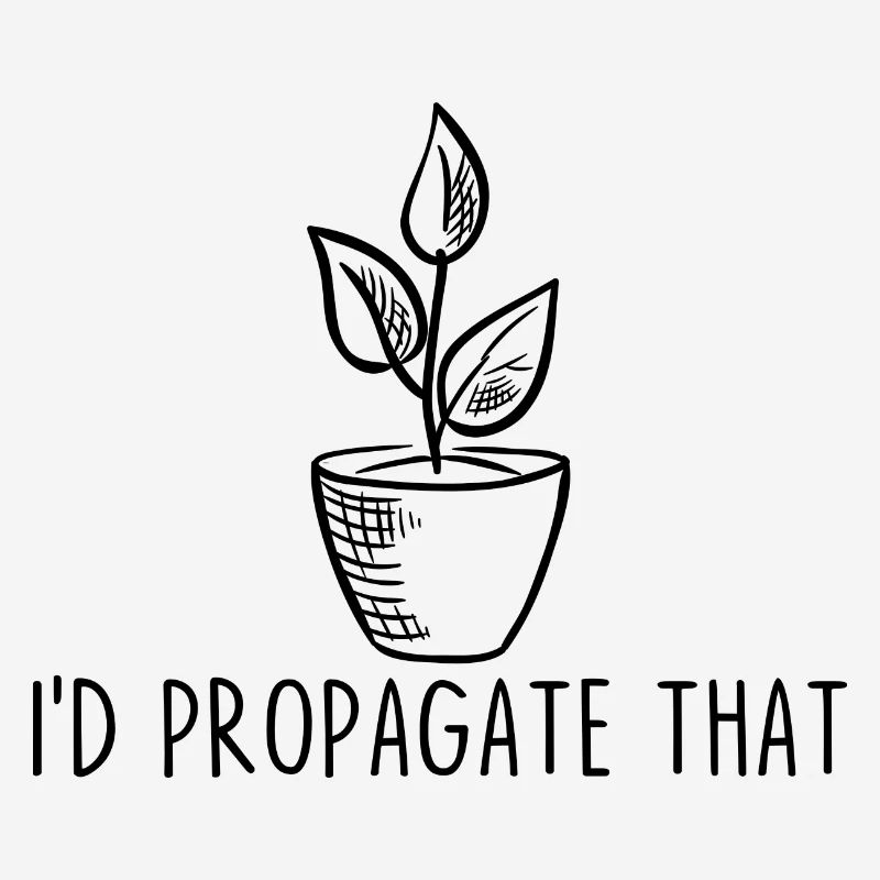 I'd Propagate That