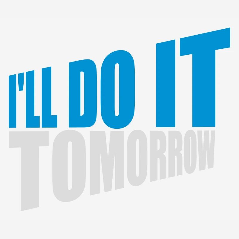 do it tomorrow quote
