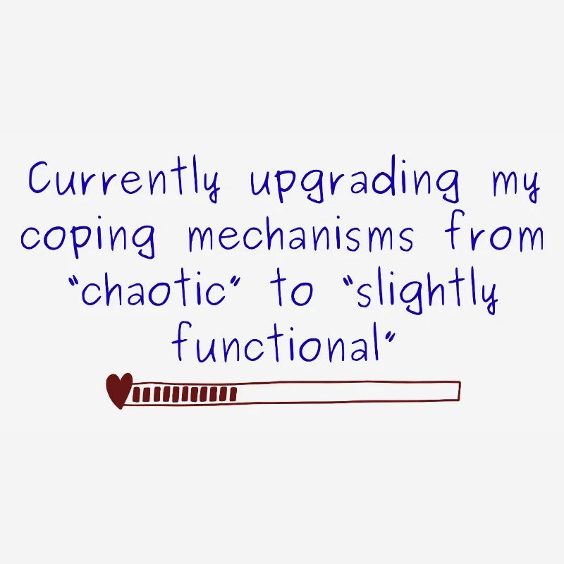 Chaotic to Slightly Functional Coping design