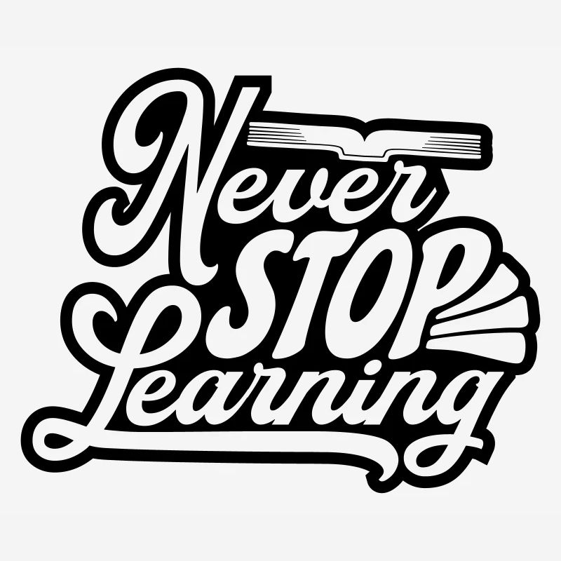 never stop learning Zitat
