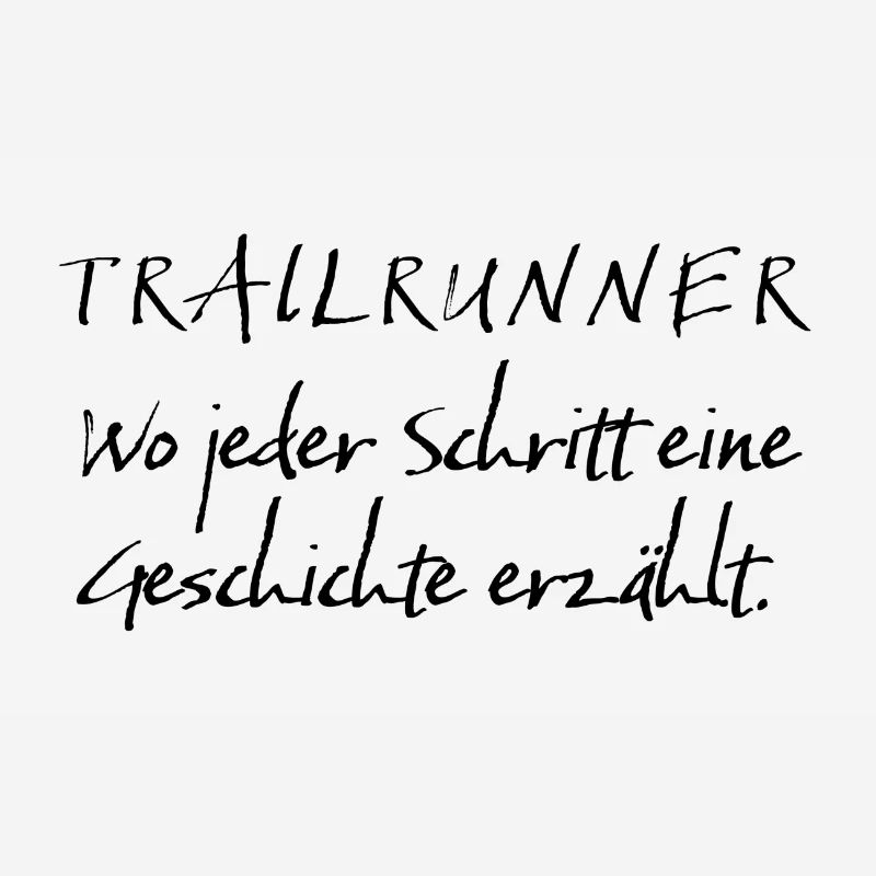 Saying - Trail Runner History