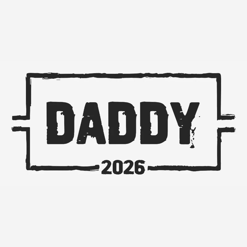 DADDY 2026 Stolzer werdender Vater