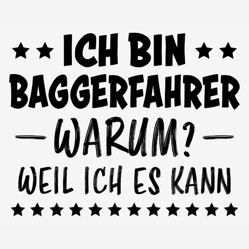 Baggerfahrer Lustiger Spruch Beruf Bagger Geschenk