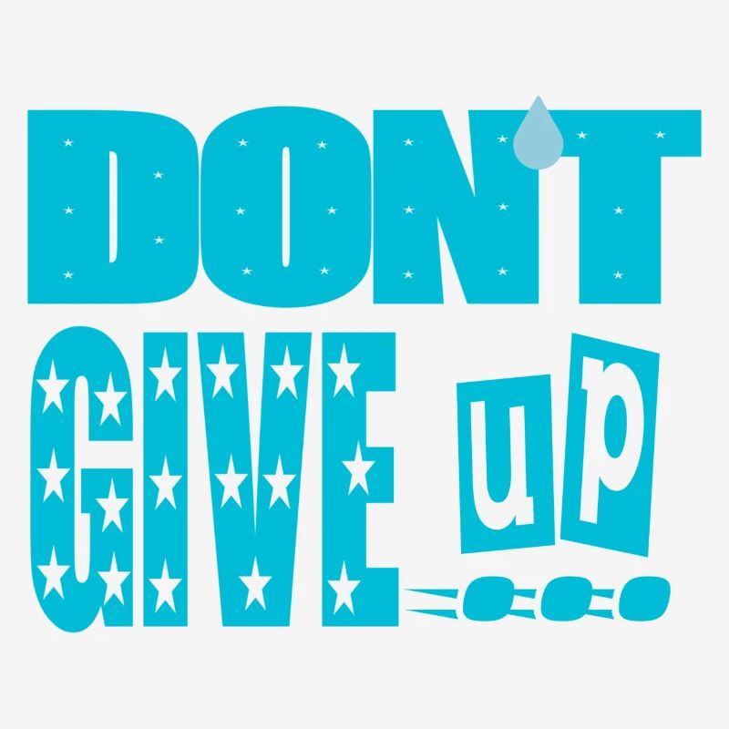 don't give up