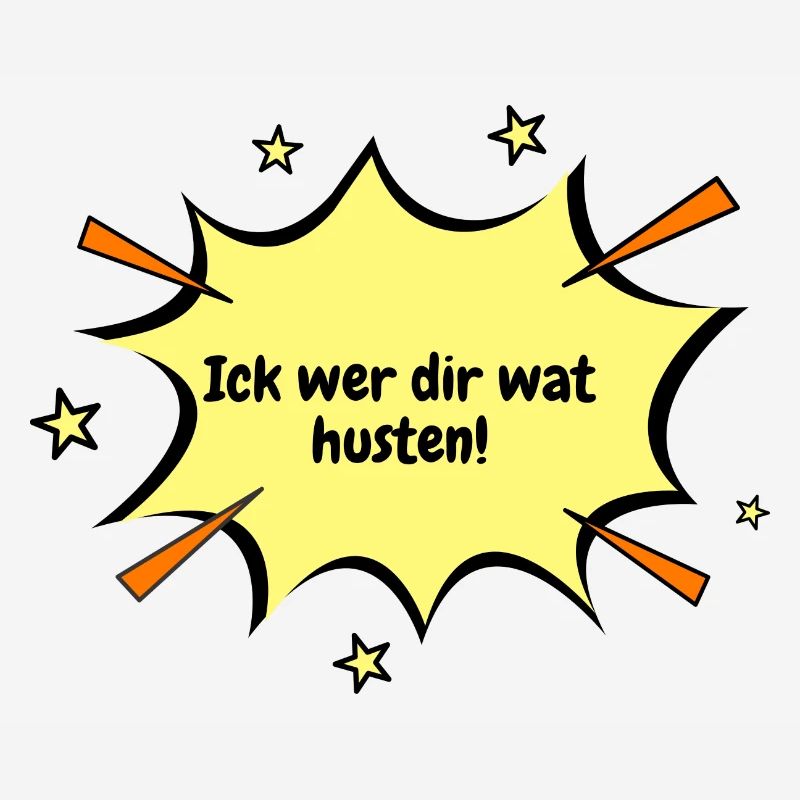 Berlin Ick wer dir wat husten.