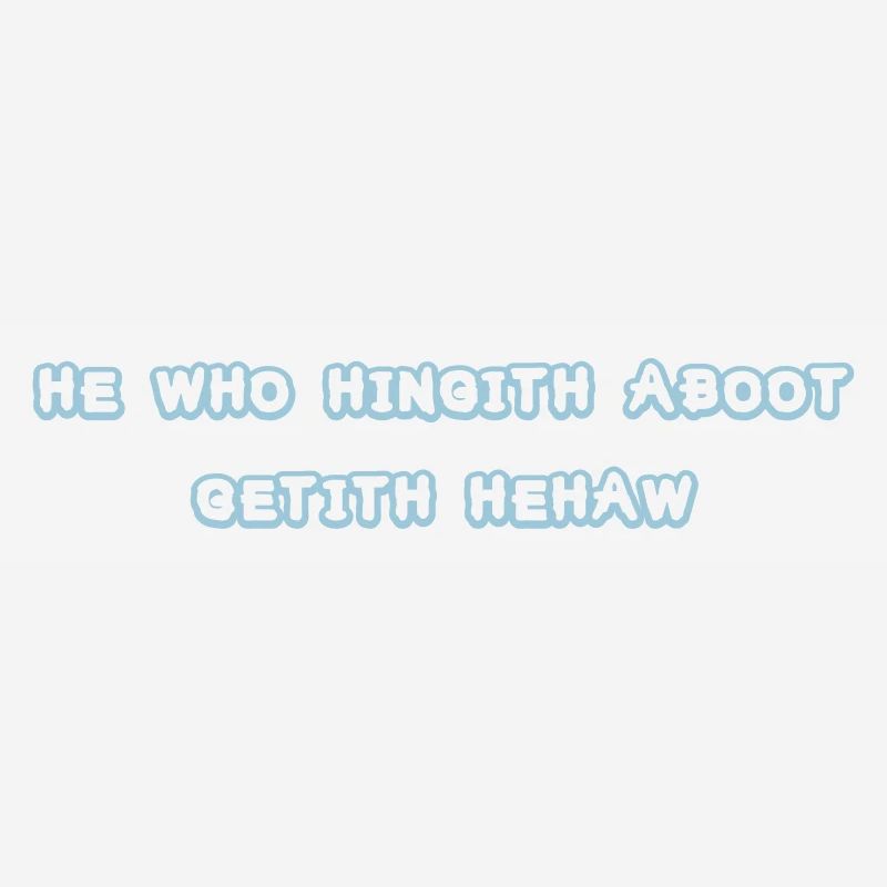 he who hingith aboot