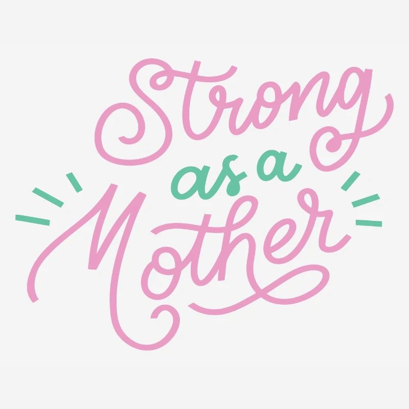 Stark wie eine Mutter | Muttertag