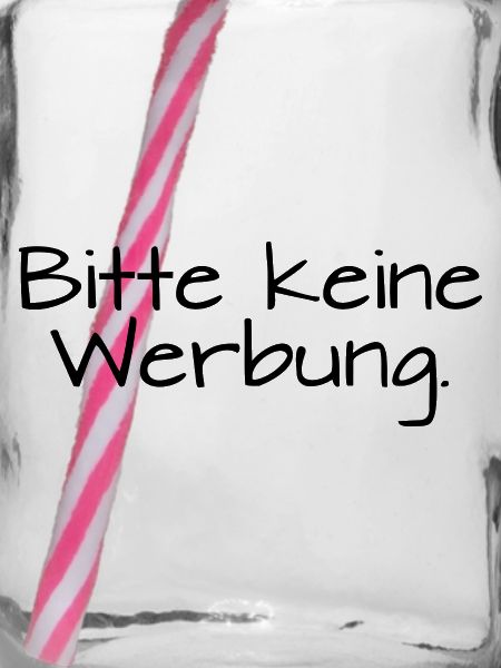 Bitte keine Werbung