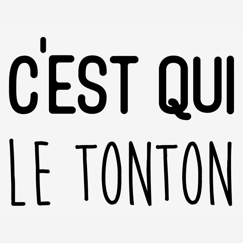 C'est qui le tonton
