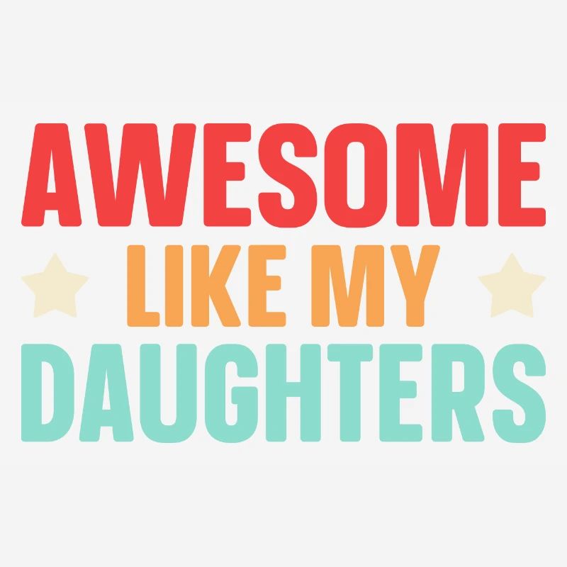 Great as my daughters