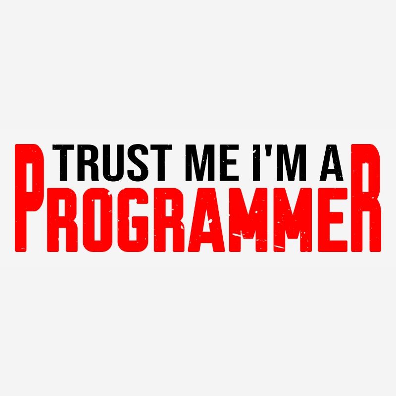 Trust Me I'm A Programmer 4