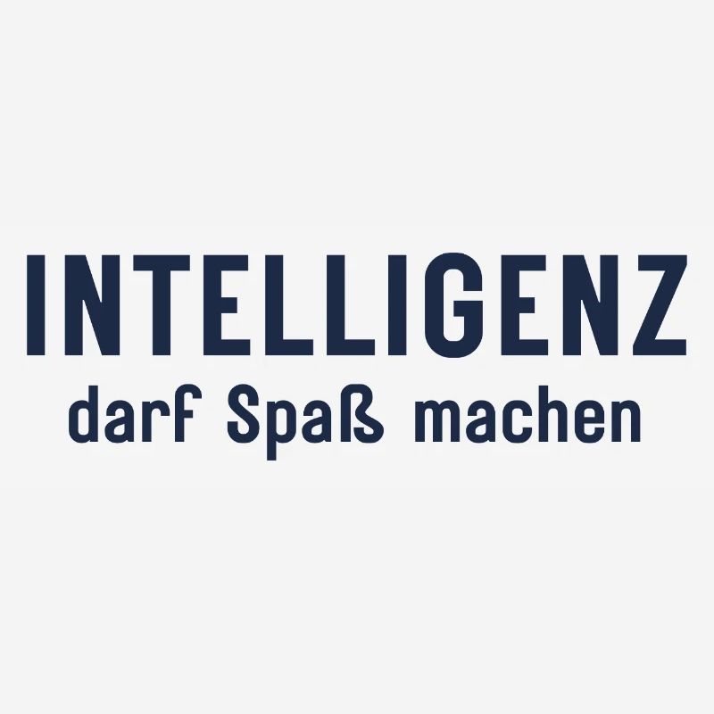 Intelligenz darf Spaß machen Statement Design