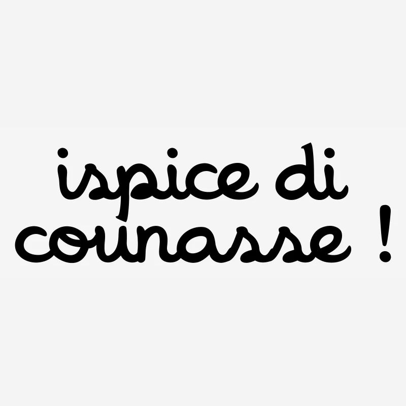ispice di counasse !
