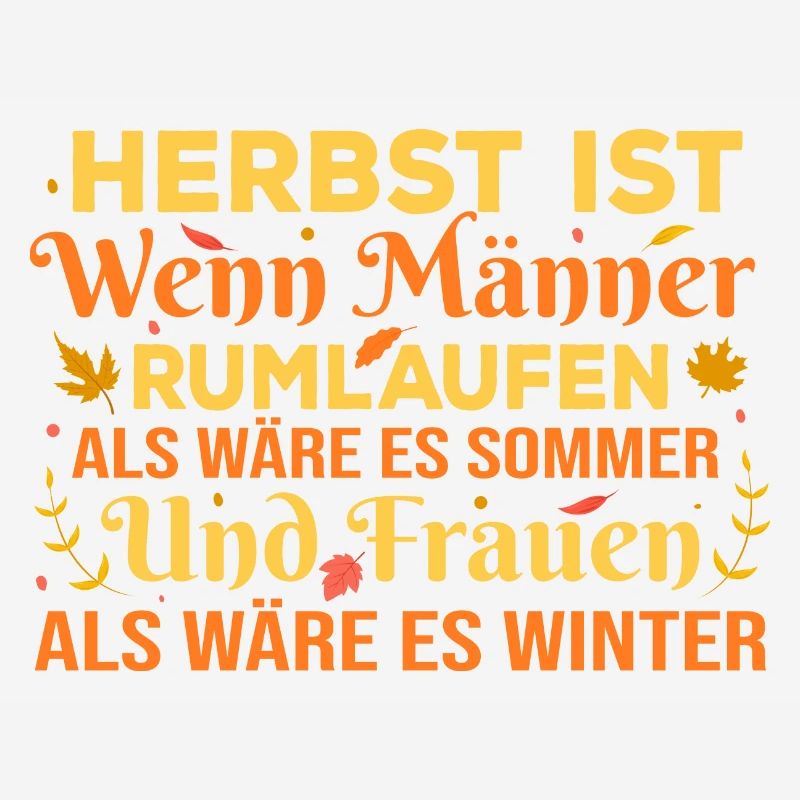 Herbst - Lustiger Spruch Ehemann Ehefrau Statement