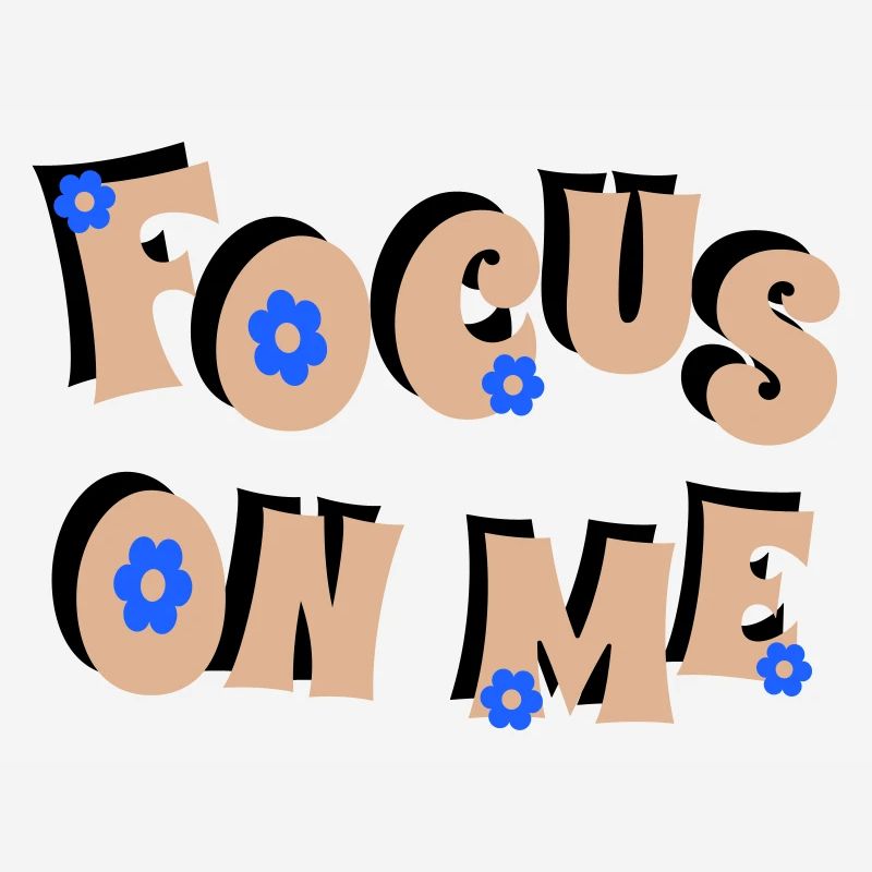 Focus on Me