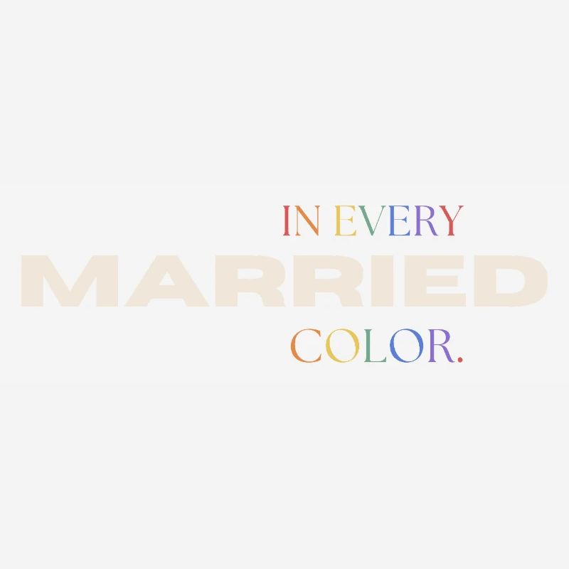 Married in every Color Pride Rainbow Typography