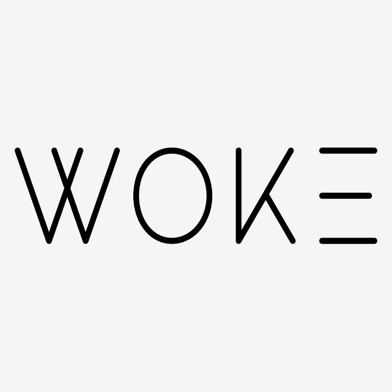 woke