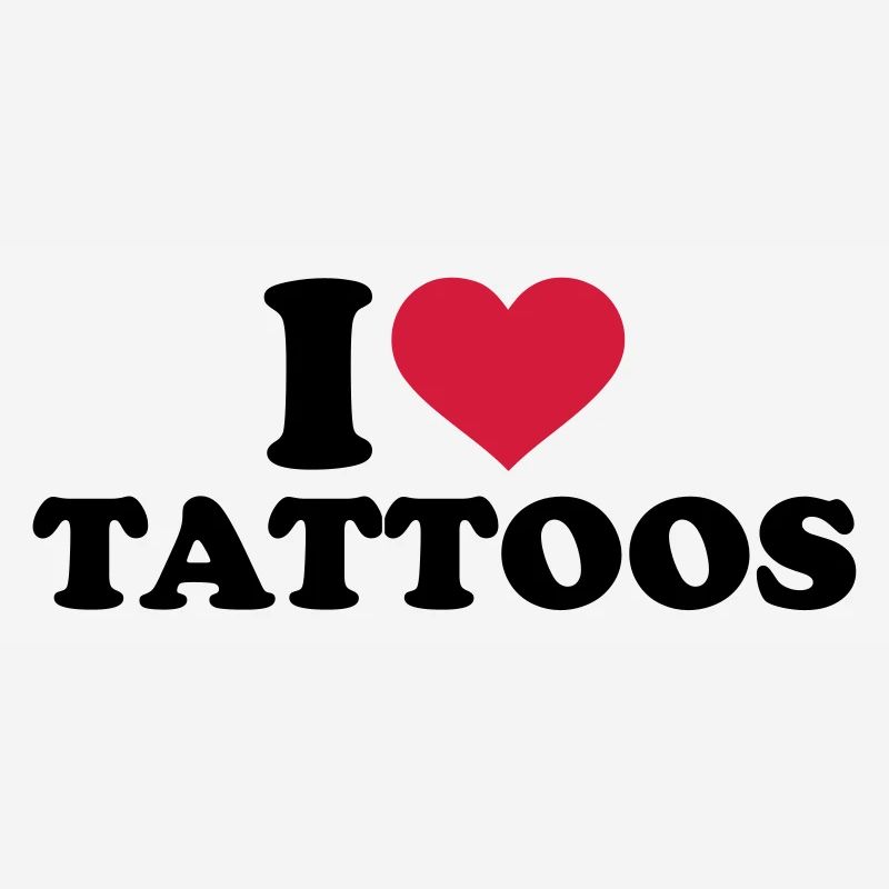 I love Tattoos