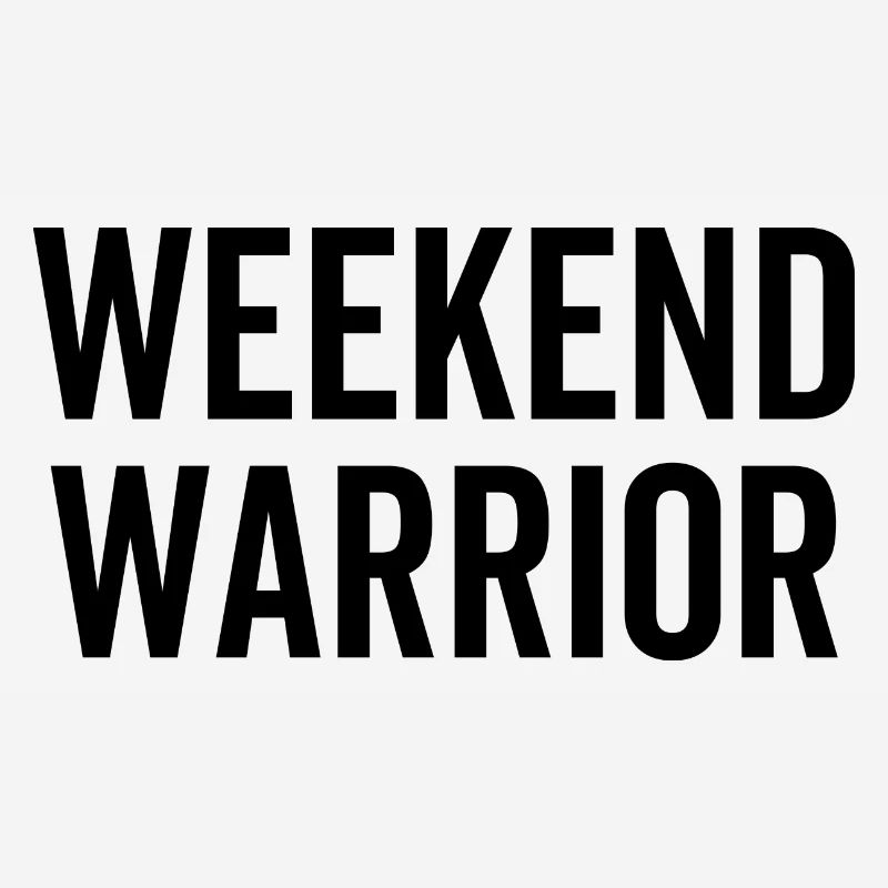 Weekend Warrior