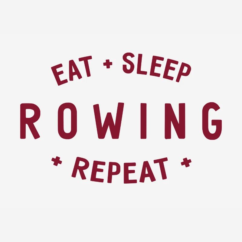 Manger dormir ramer Répéter - Aviron - Rameurs