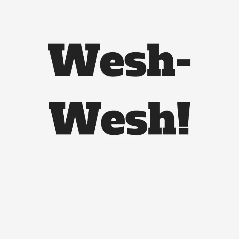 wesh wesh